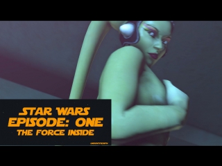  rule34 star wars: episode 1 the force inside sfm 3d porn sound 10min unidentifiedsfm